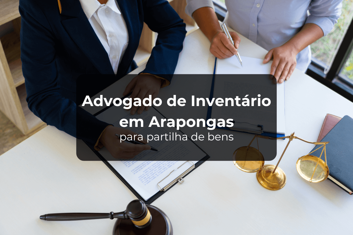 Advogado de Inventário em Arapongas para Partilha de Bens