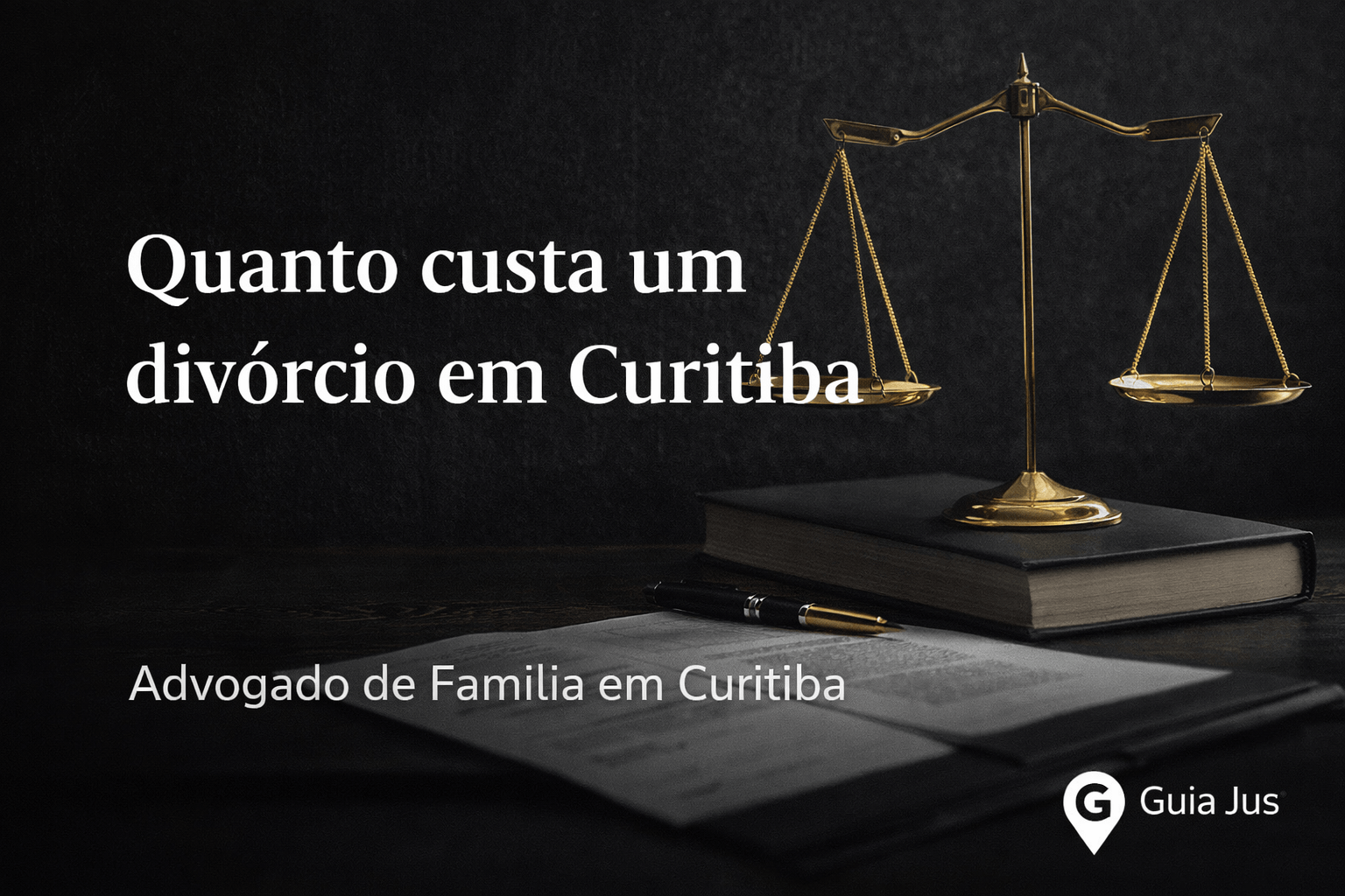 Quanto custa um divórcio em Curitiba: Advogado de Familia em Curitiba