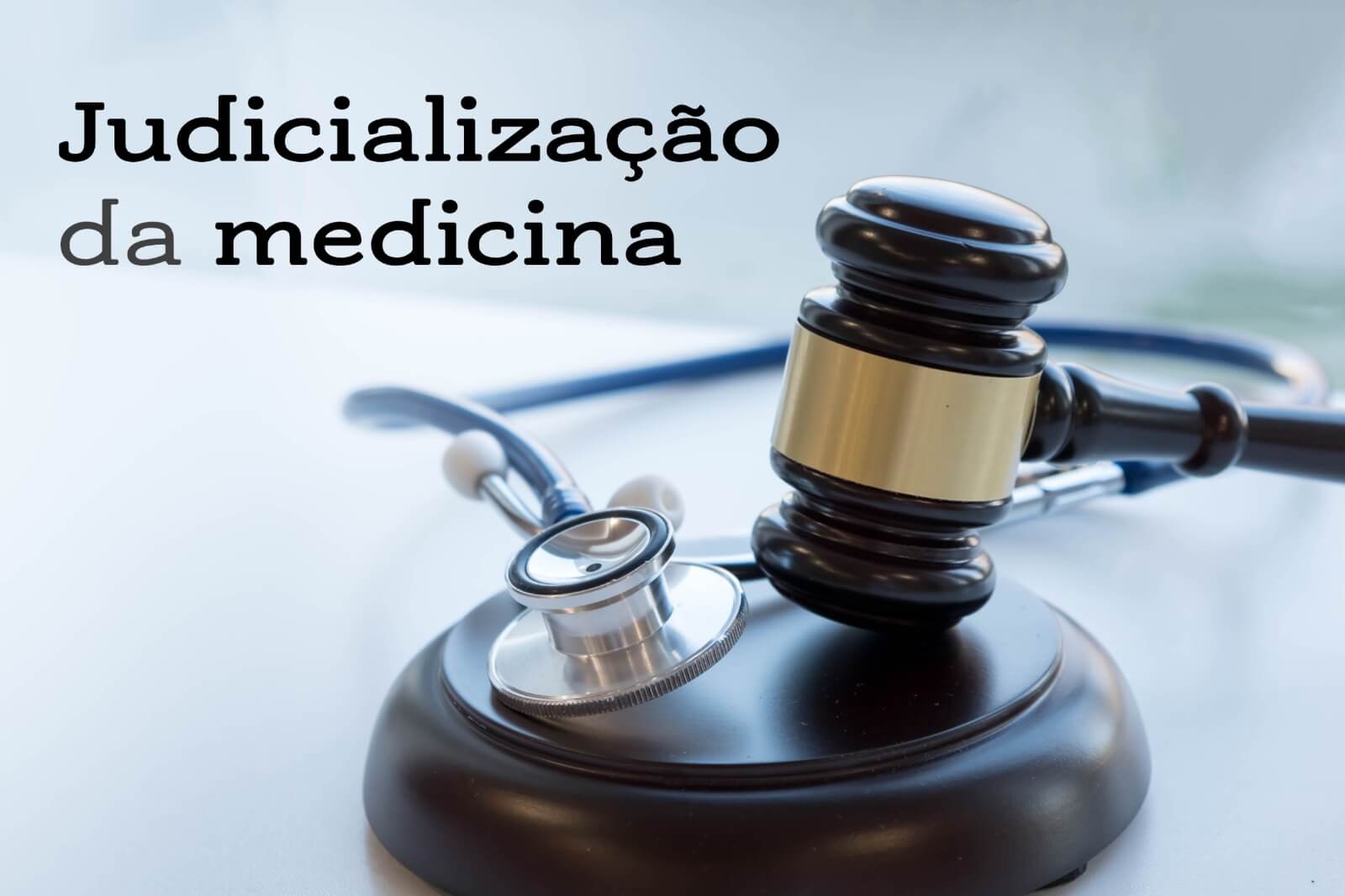 Judicialização da medicina