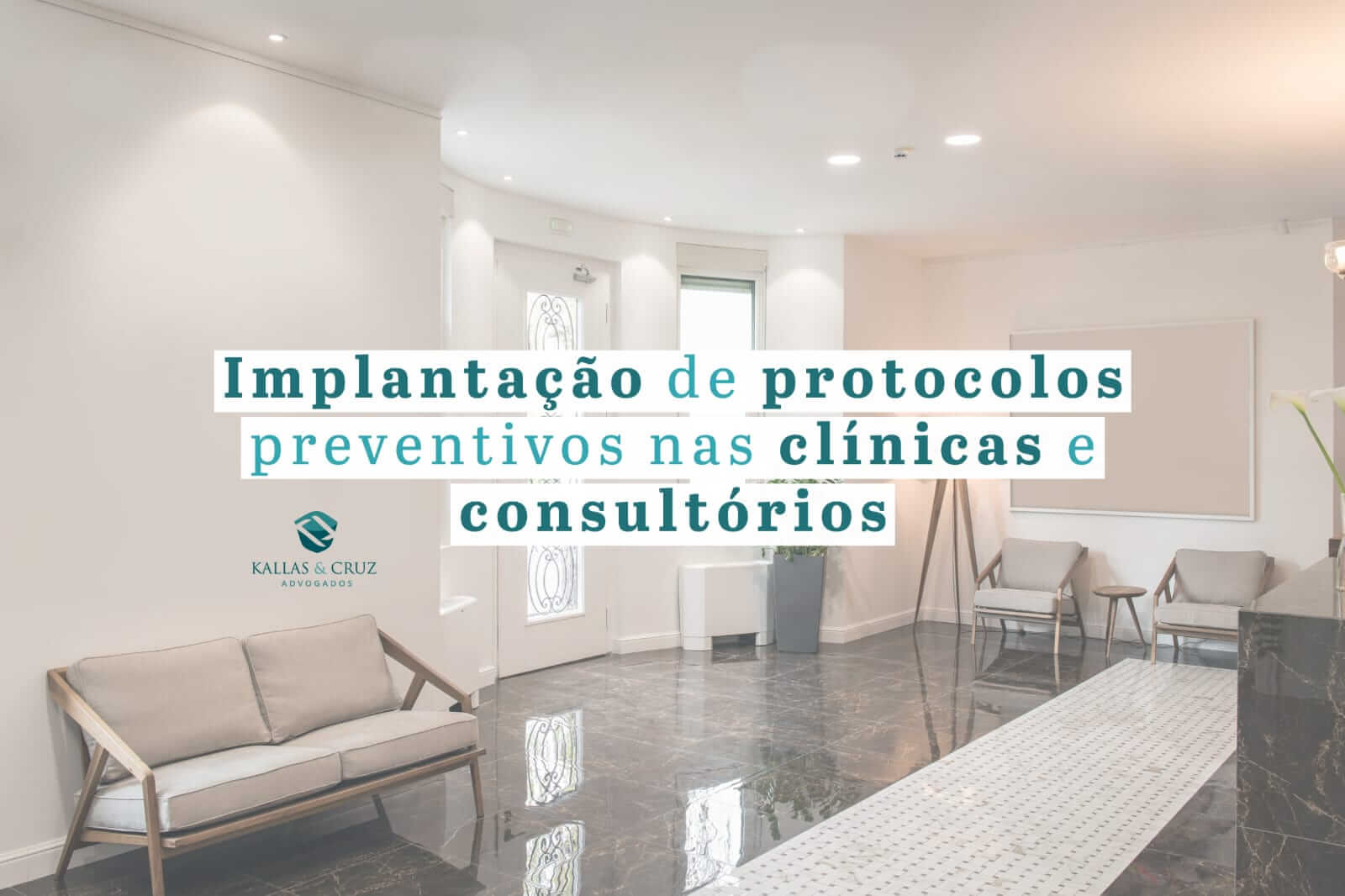 Implantação de protocolos preventivos nas clínicas e consultórios