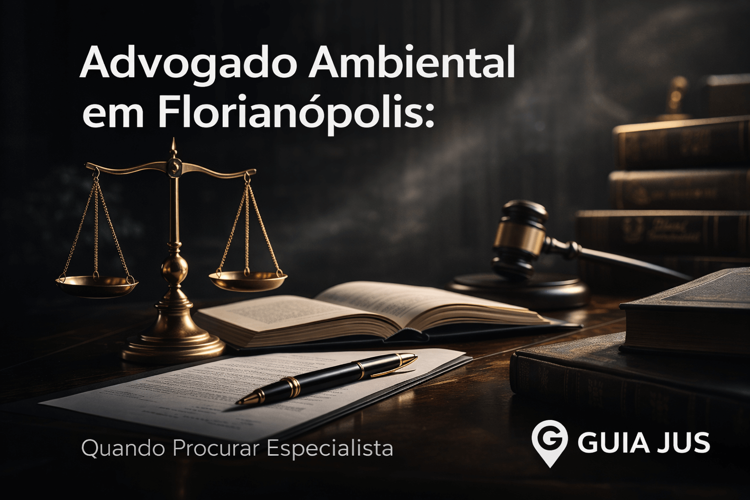Advogado Ambiental em Florianópolis: Quando Procurar Especialista