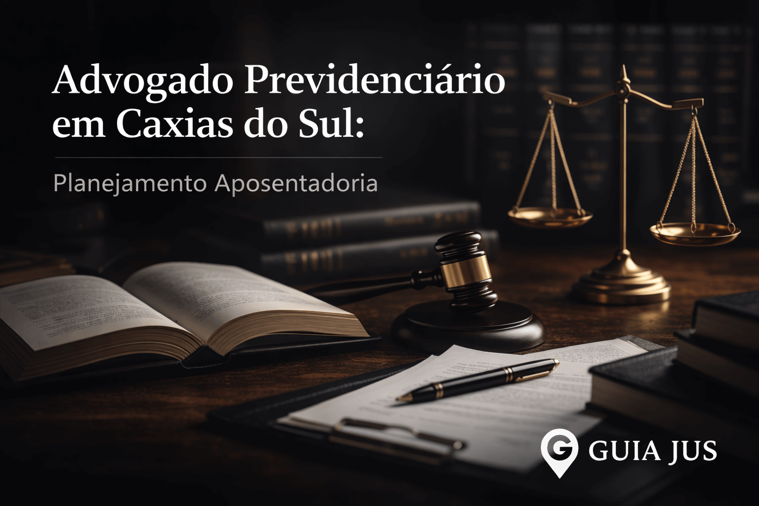 Advogado Previdenciário em Caxias do Sul: Planejamento Aposentadoria