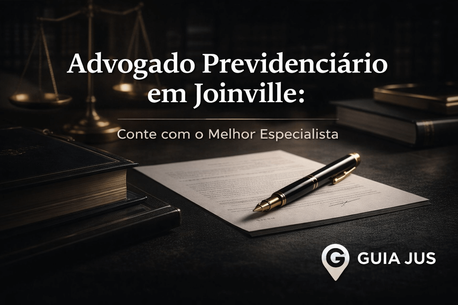 Advogado Previdenciário em Joinville: Conte com o Melhor Especialista