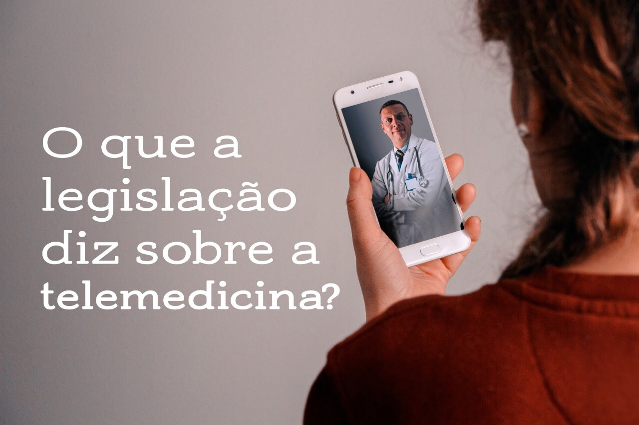 O que a legislação diz sobre a telemedicina?