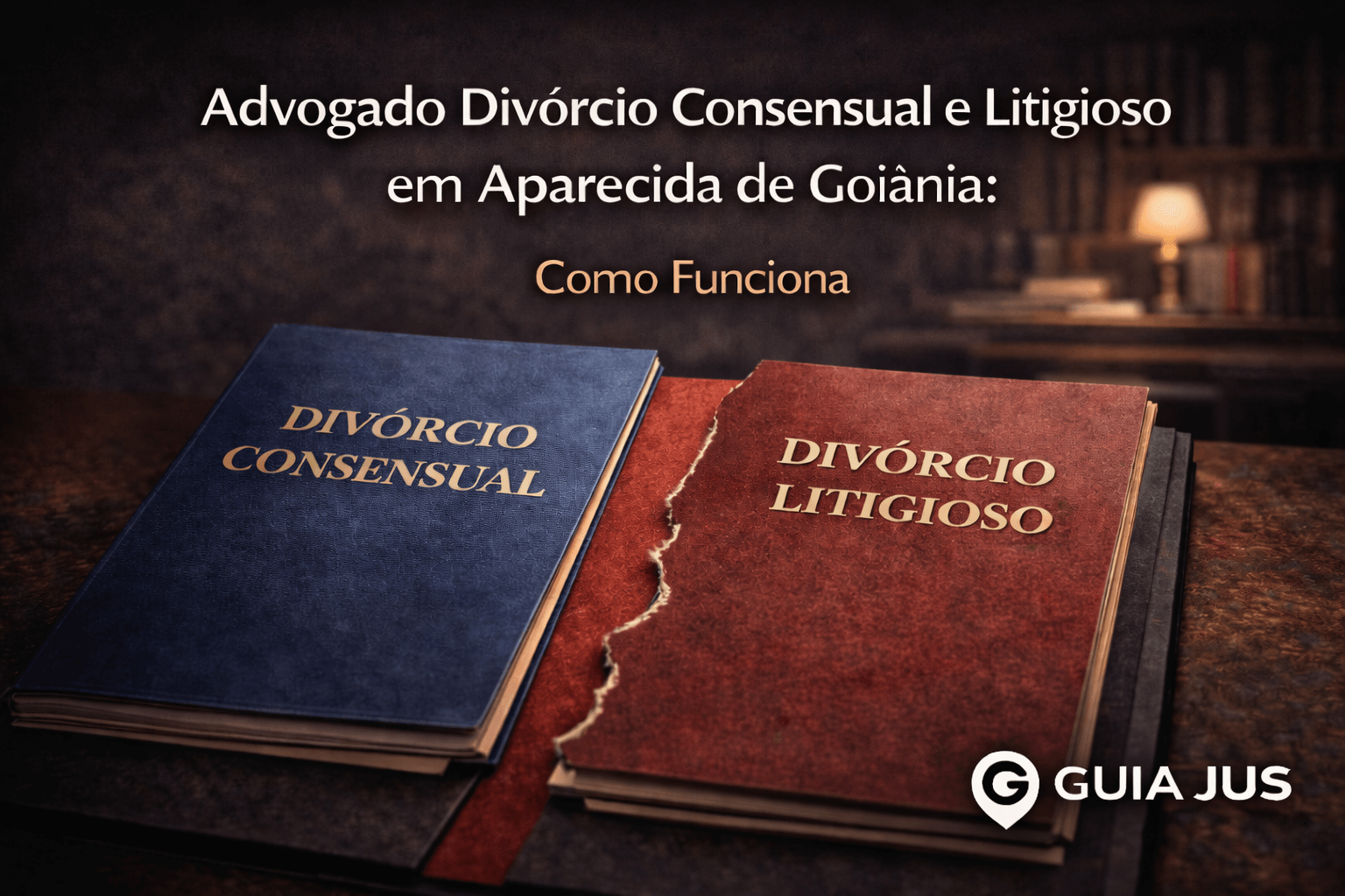 Advogado Divórcio Consensual e Litigioso em Aparecida de Goiânia
