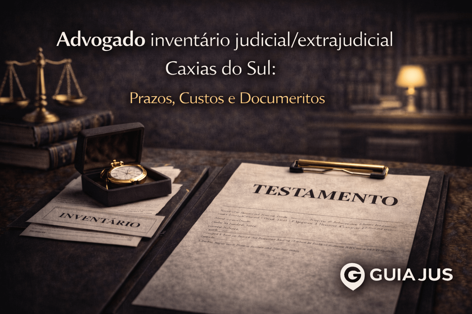 Advogado inventário judicial/extrajudicial Caxias do Sul