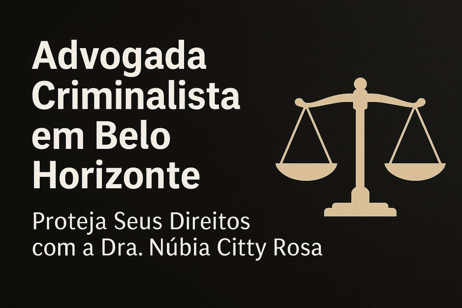 Advogado Criminalista em Belo Horizonte: Proteja Seus Direitos