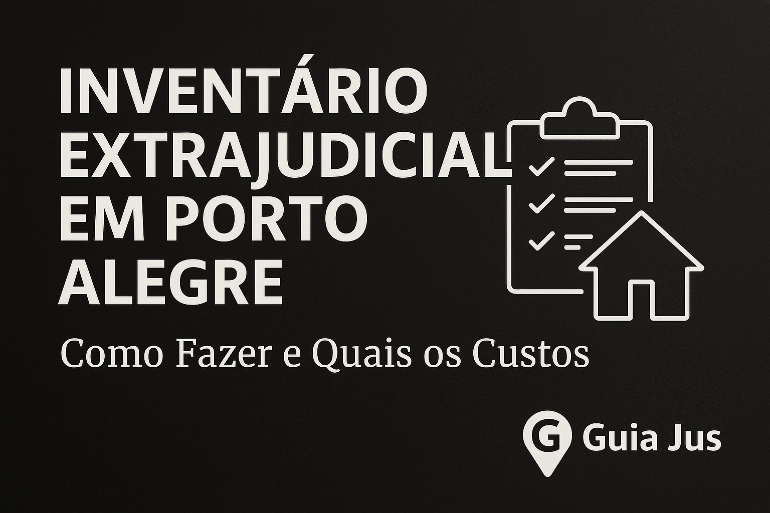 Inventário Extrajudicial em Porto Alegre: Como Fazer e os Custos