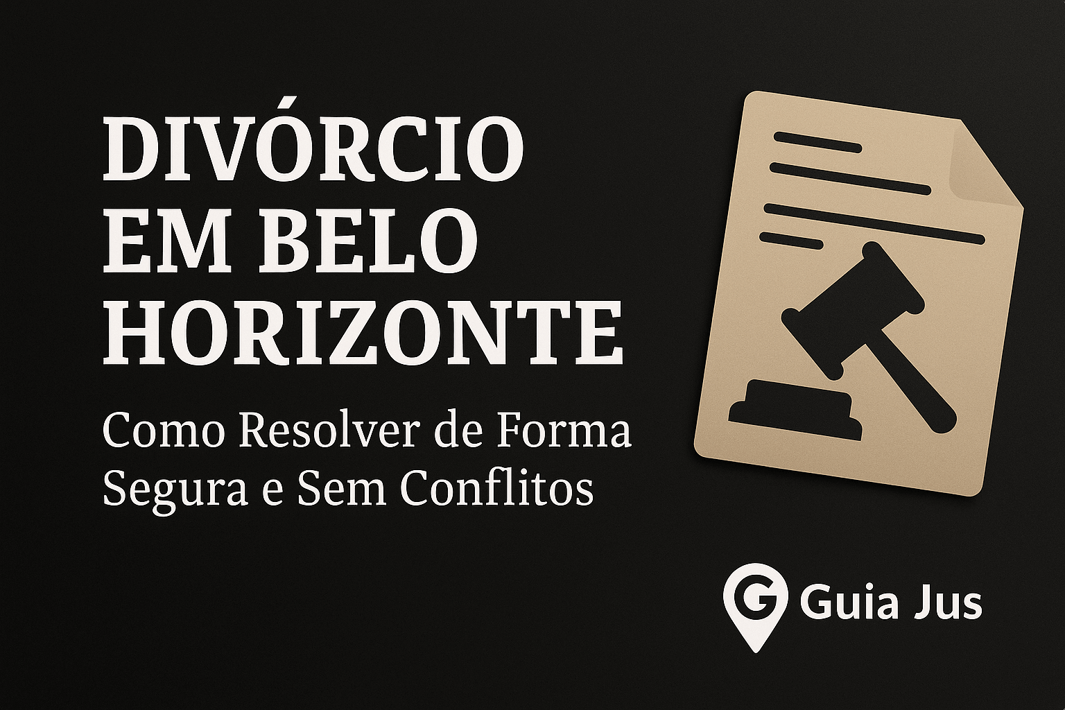 Divórcio em Belo Horizonte: Resolva Sem Conflitos