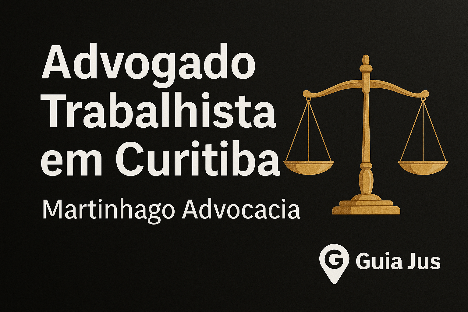 Advogado Trabalhista em Curitiba: Direitos do Trabalhador